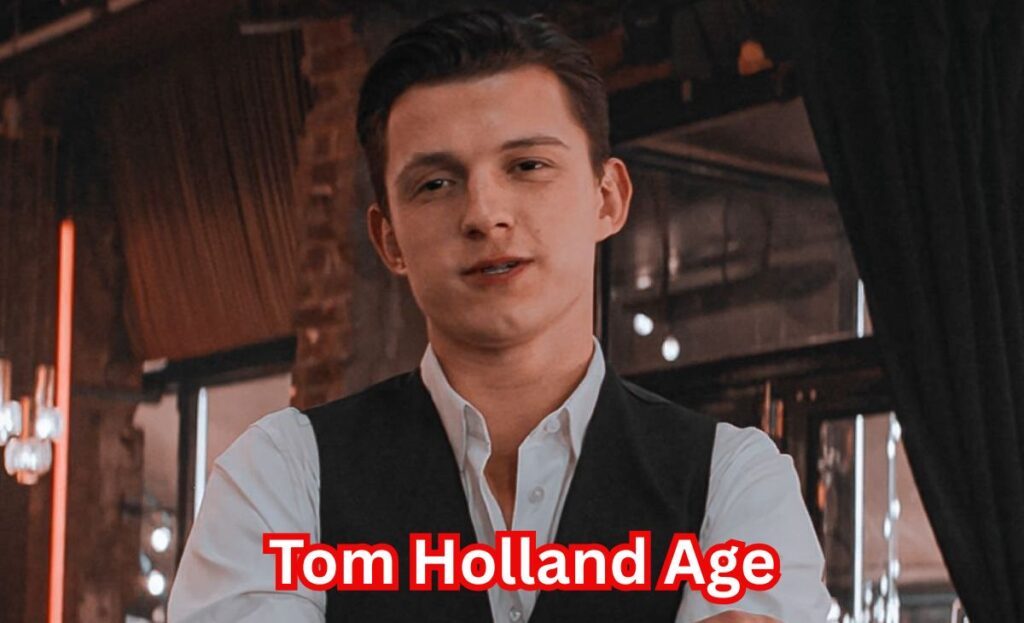 Tom Holland Age
