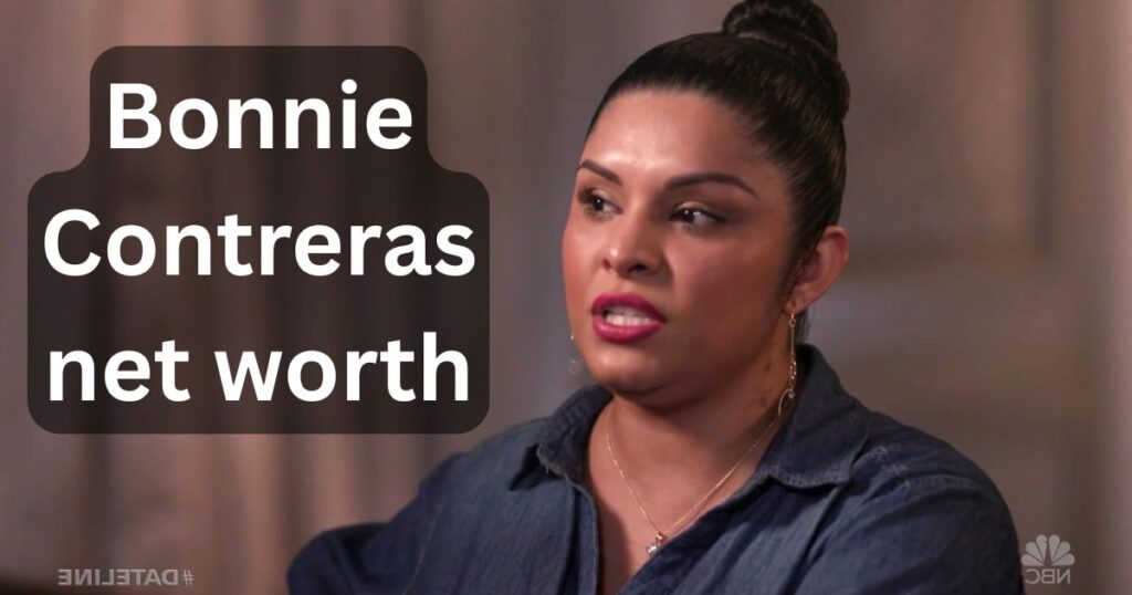 Bonnie Contreras net worth