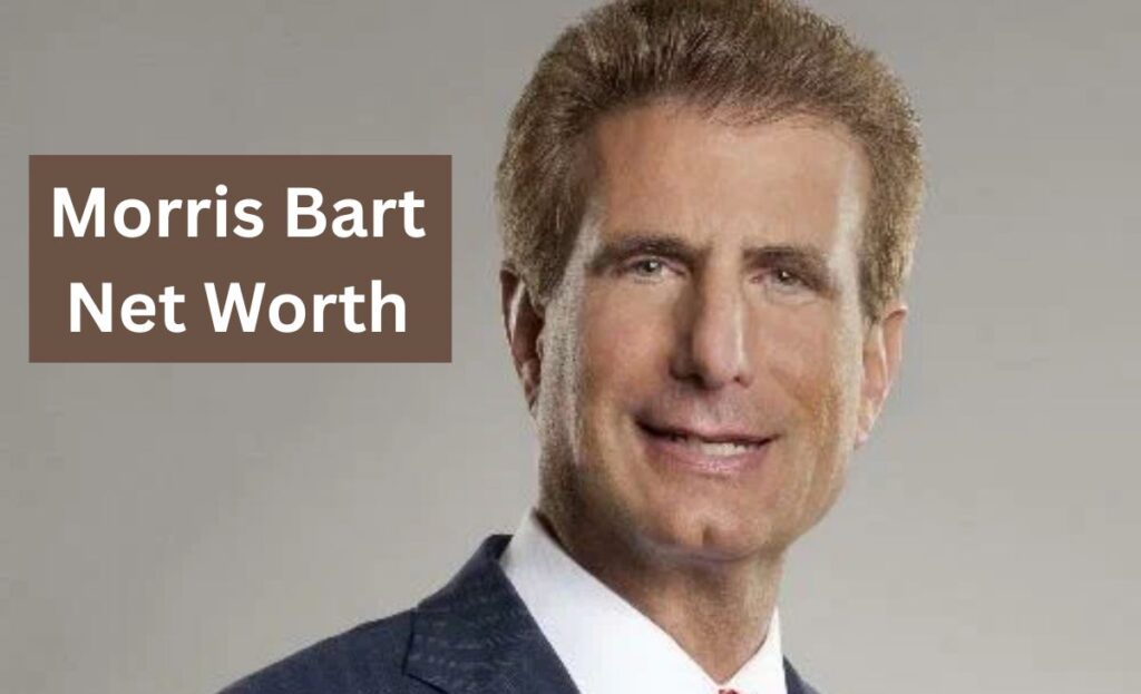 Morris Bart Net Worth
